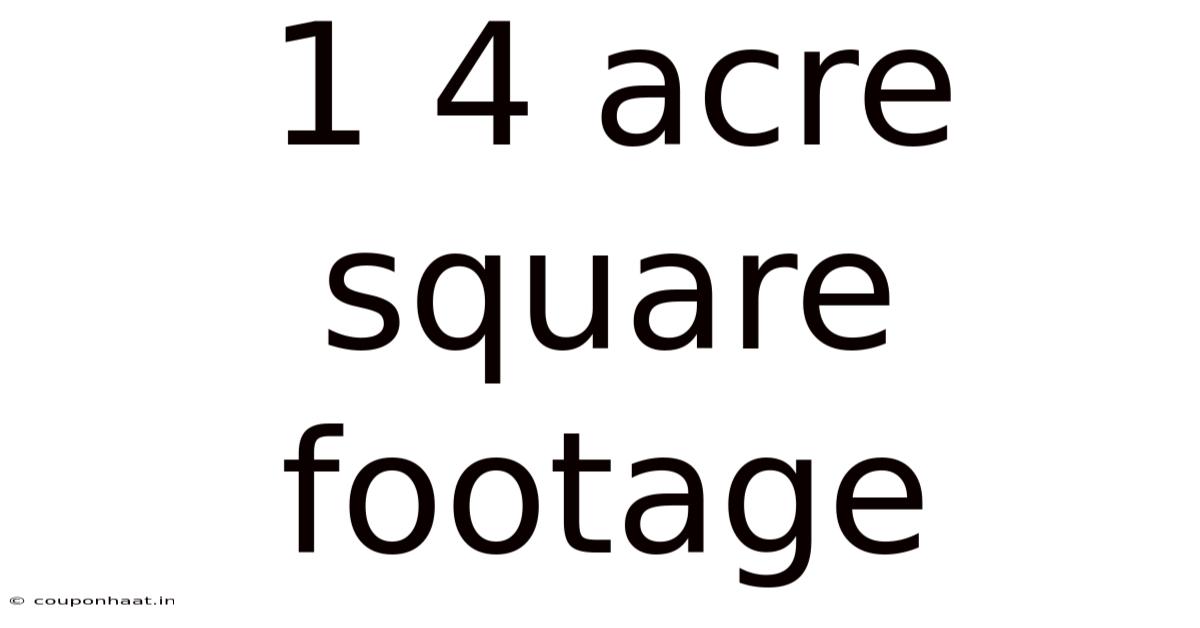1 4 Acre Square Footage