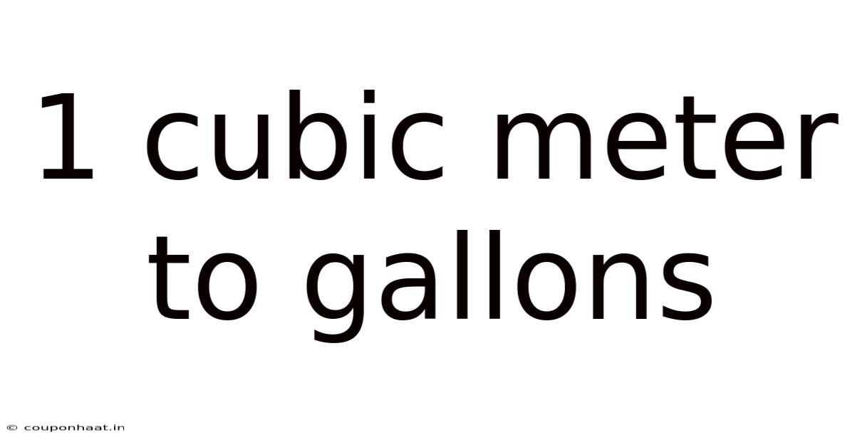 1 Cubic Meter To Gallons