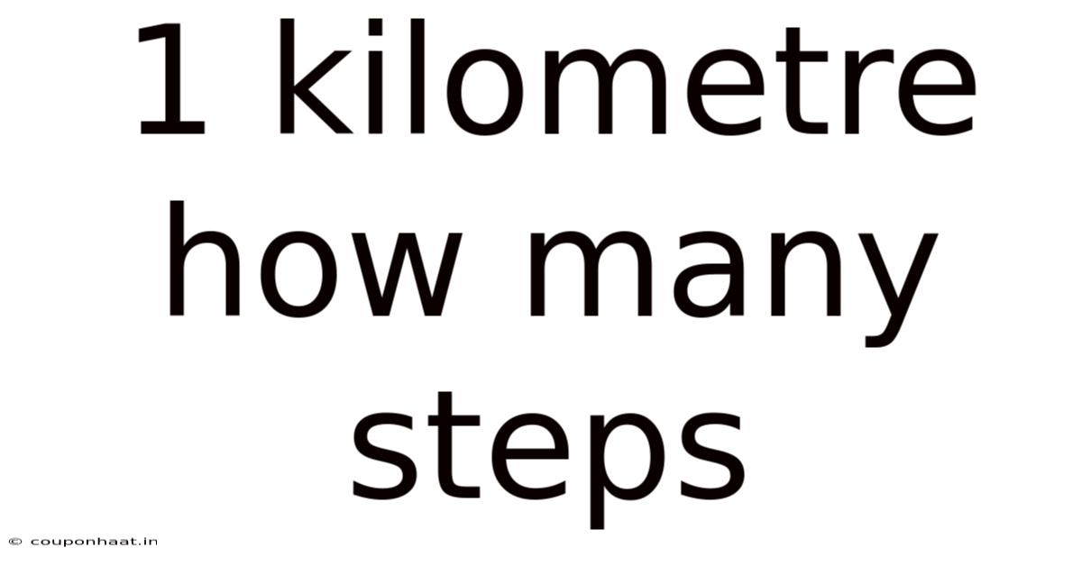 1 Kilometre How Many Steps