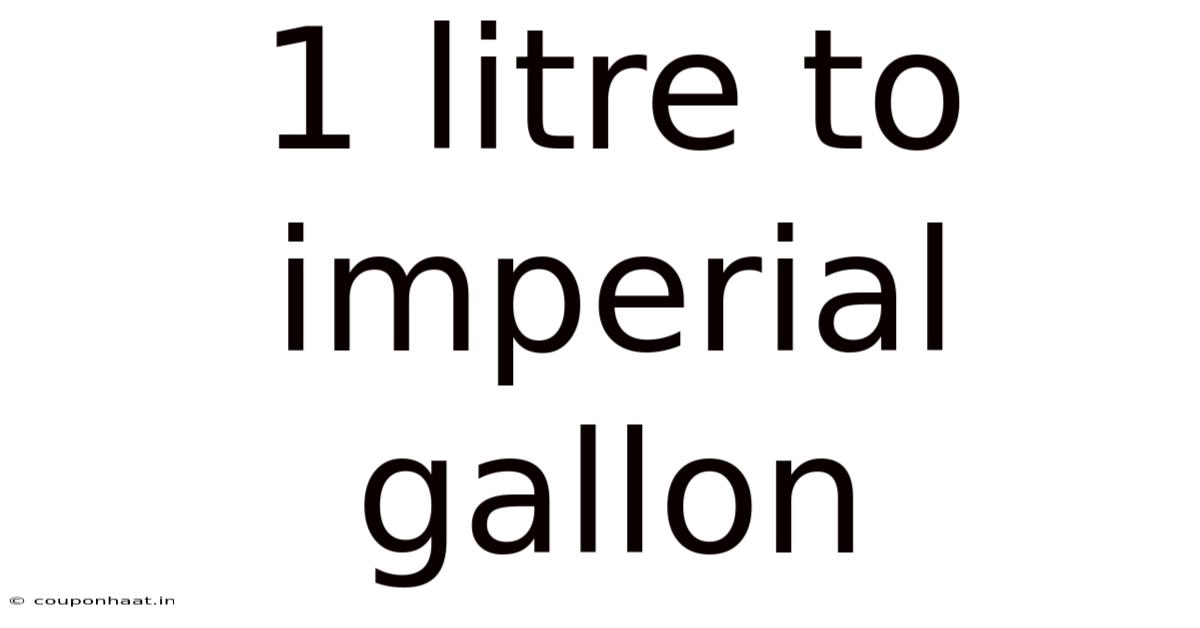1 Litre To Imperial Gallon