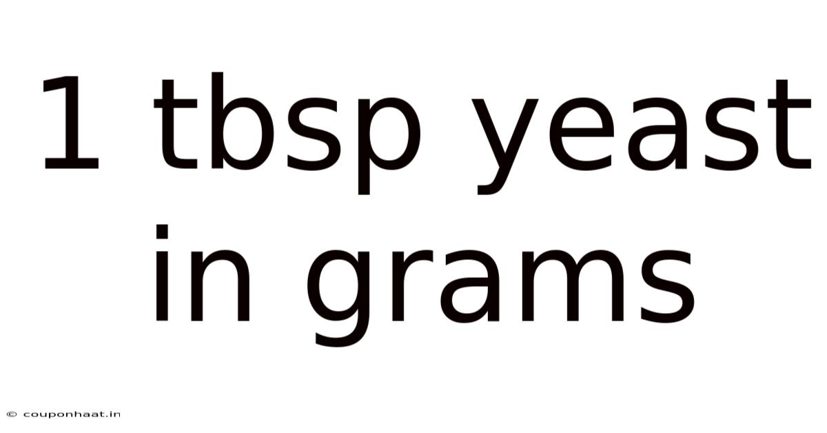 1 Tbsp Yeast In Grams