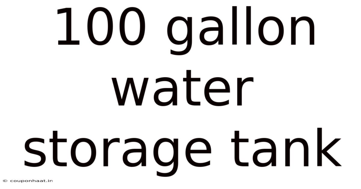 100 Gallon Water Storage Tank