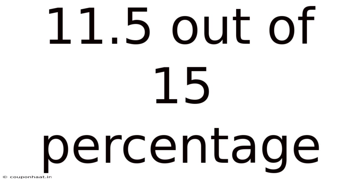 11.5 Out Of 15 Percentage