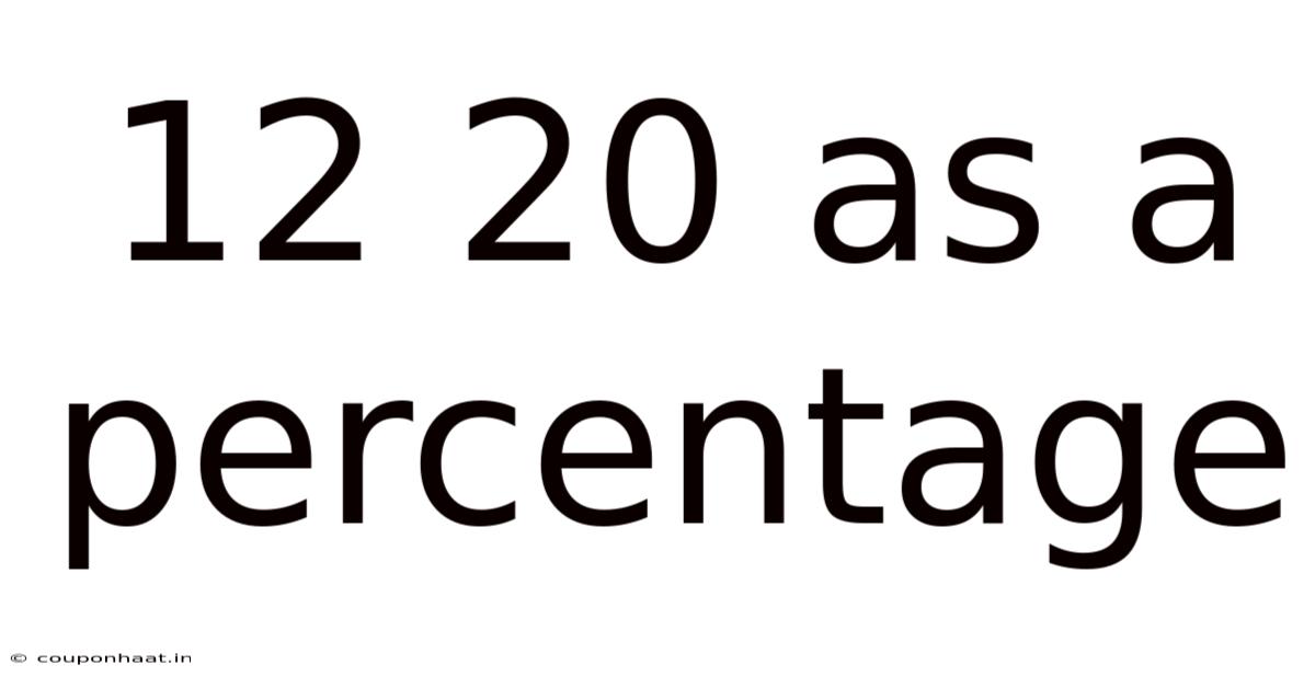 12 20 As A Percentage