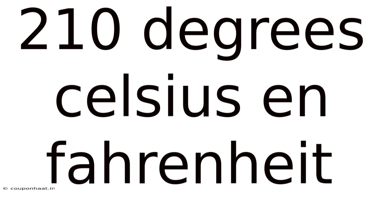 210 Degrees Celsius En Fahrenheit