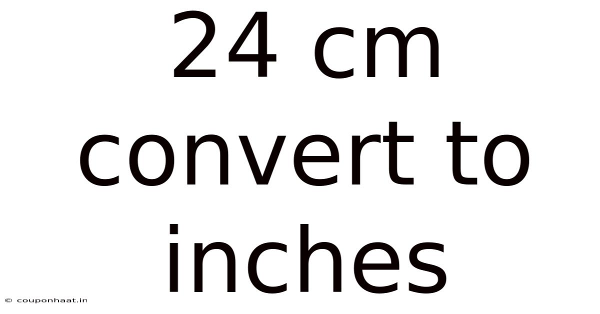 24 Cm Convert To Inches