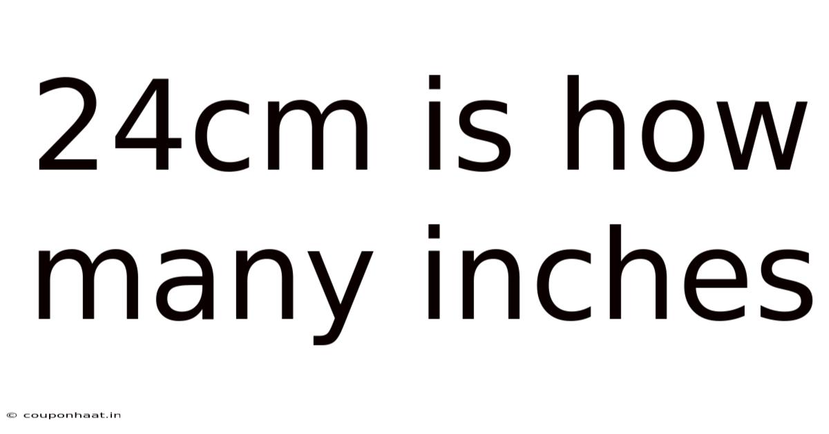 24cm Is How Many Inches