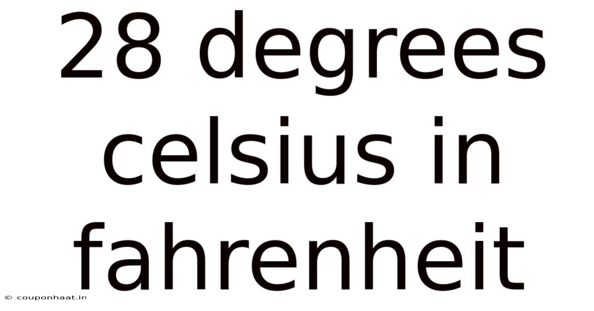 28 Degrees Celsius In Fahrenheit