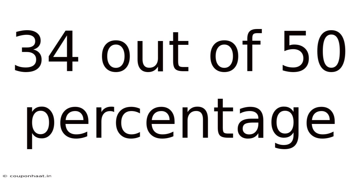 34 Out Of 50 Percentage
