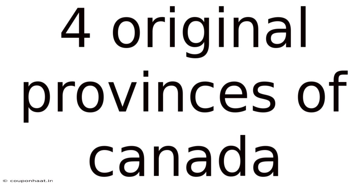4 Original Provinces Of Canada