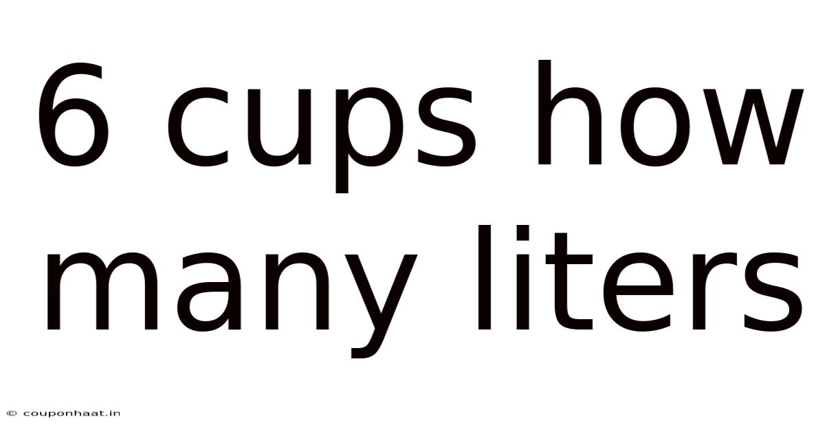 6 Cups How Many Liters