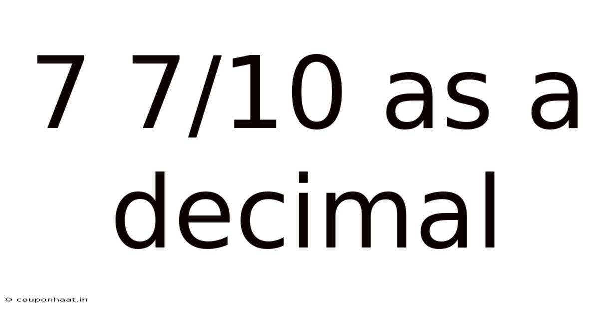 7 7/10 As A Decimal