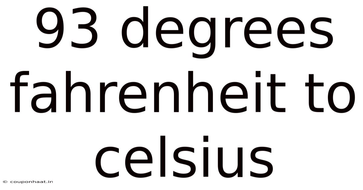 93 Degrees Fahrenheit To Celsius