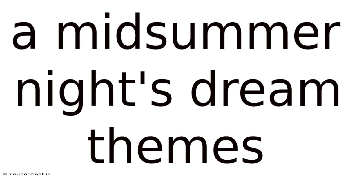 A Midsummer Night's Dream Themes