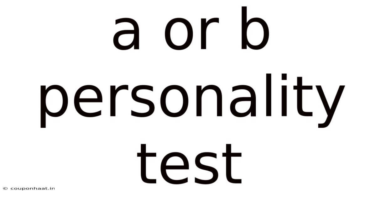 A Or B Personality Test