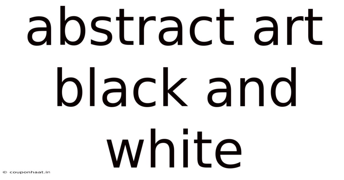 Abstract Art Black And White