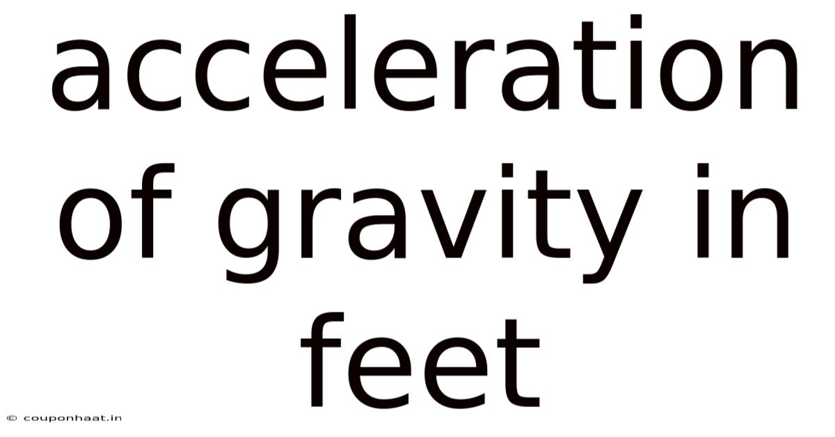 Acceleration Of Gravity In Feet