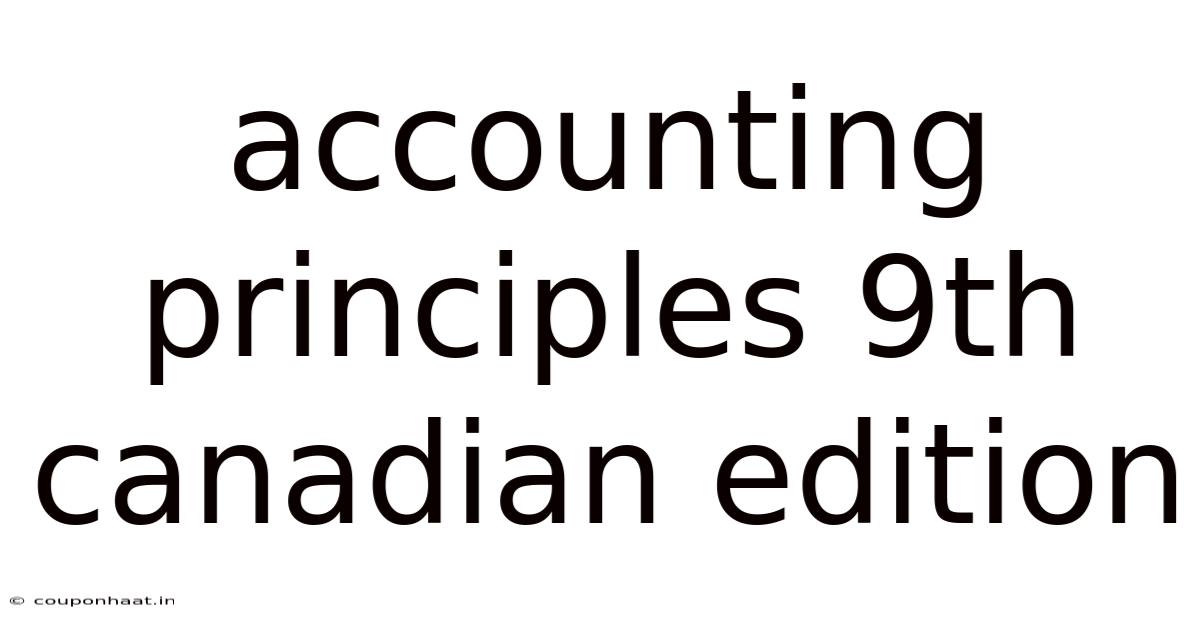 Accounting Principles 9th Canadian Edition