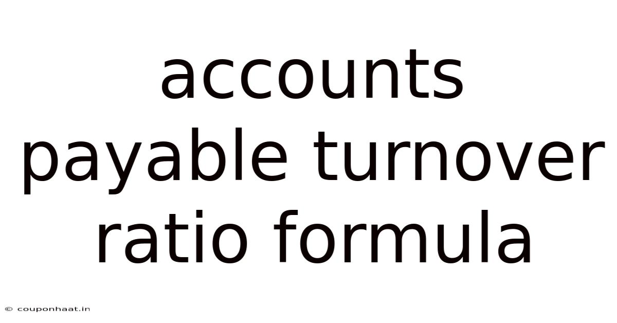 Accounts Payable Turnover Ratio Formula