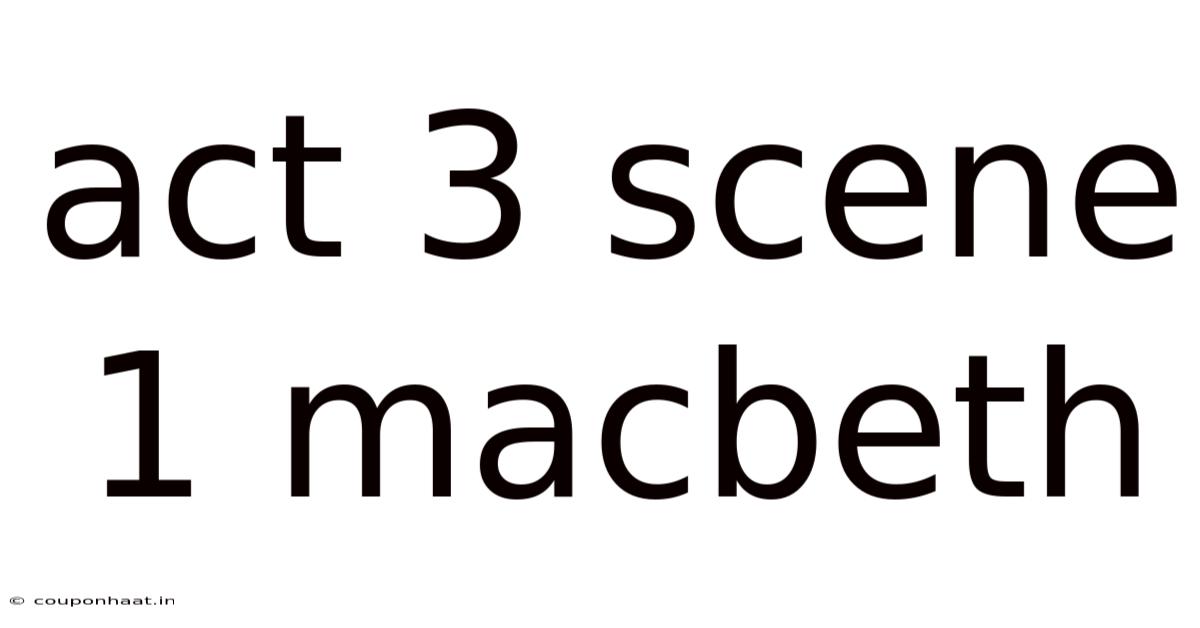 Act 3 Scene 1 Macbeth