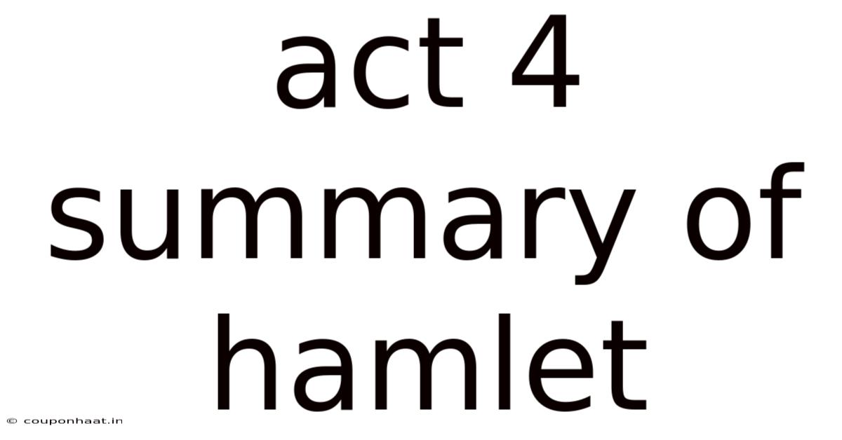 Act 4 Summary Of Hamlet
