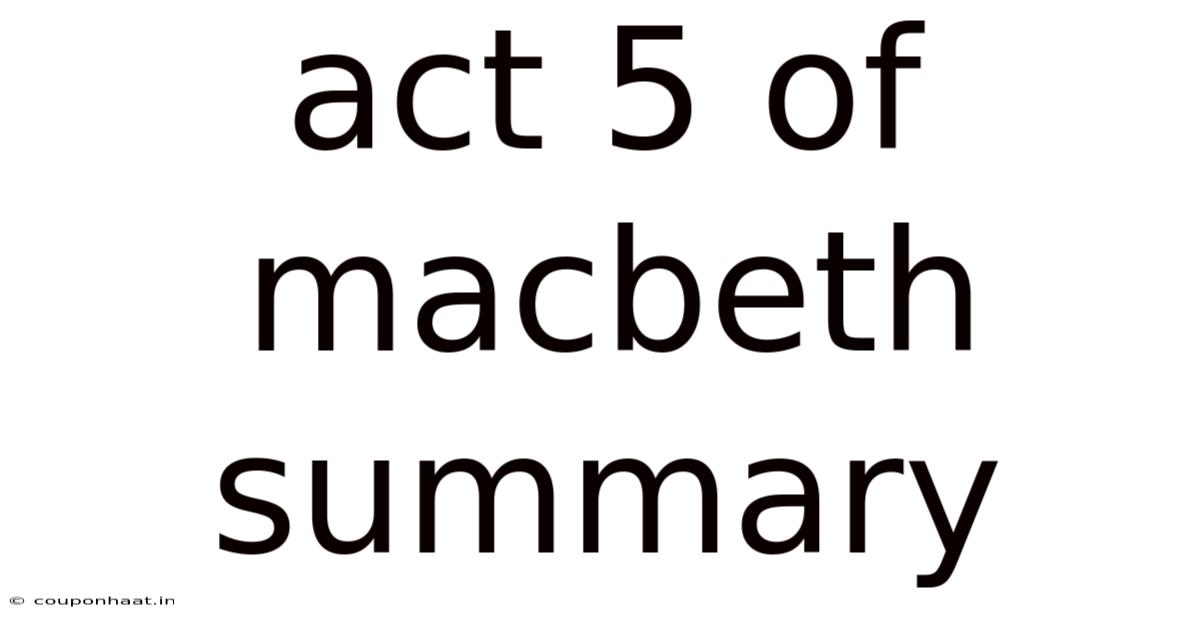 Act 5 Of Macbeth Summary