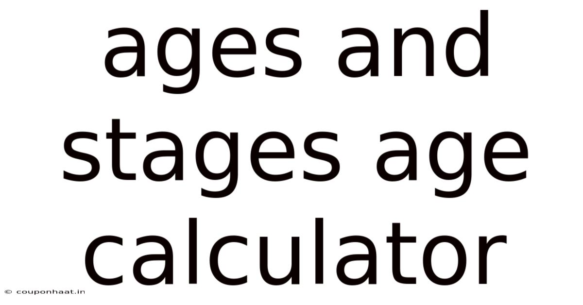 Ages And Stages Age Calculator