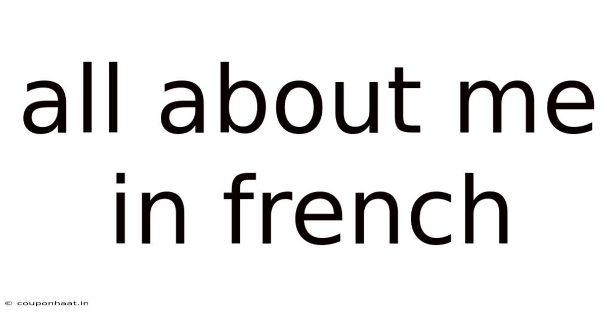 All About Me In French