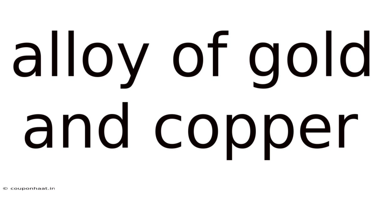 Alloy Of Gold And Copper