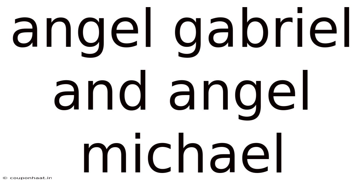 Angel Gabriel And Angel Michael