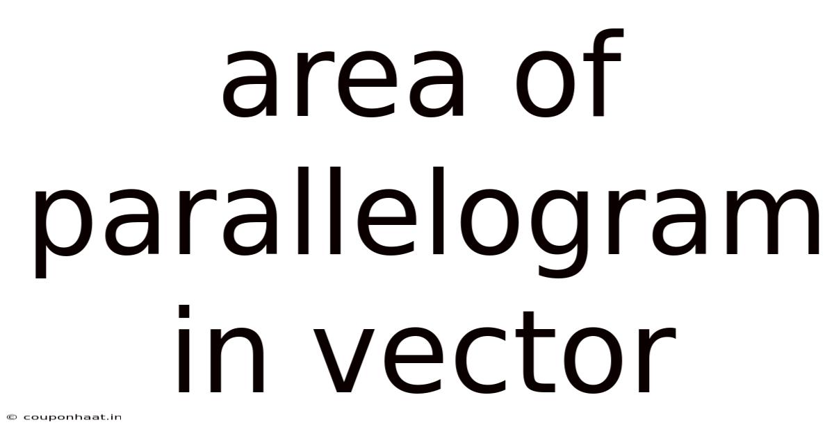 Area Of Parallelogram In Vector
