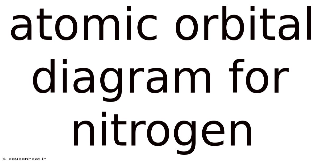 Atomic Orbital Diagram For Nitrogen