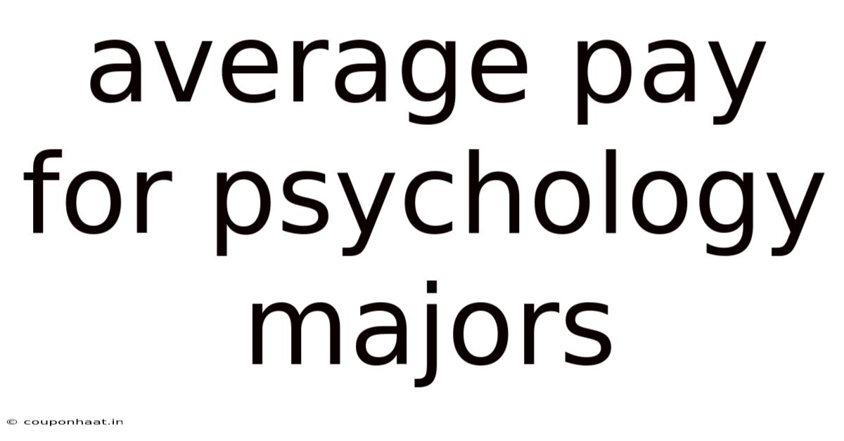 Average Pay For Psychology Majors