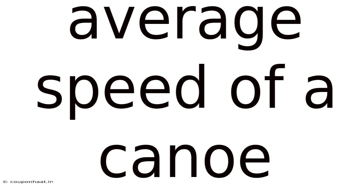 Average Speed Of A Canoe