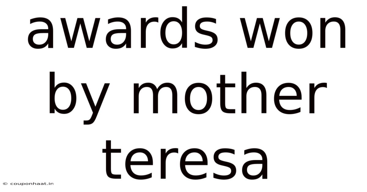 Awards Won By Mother Teresa