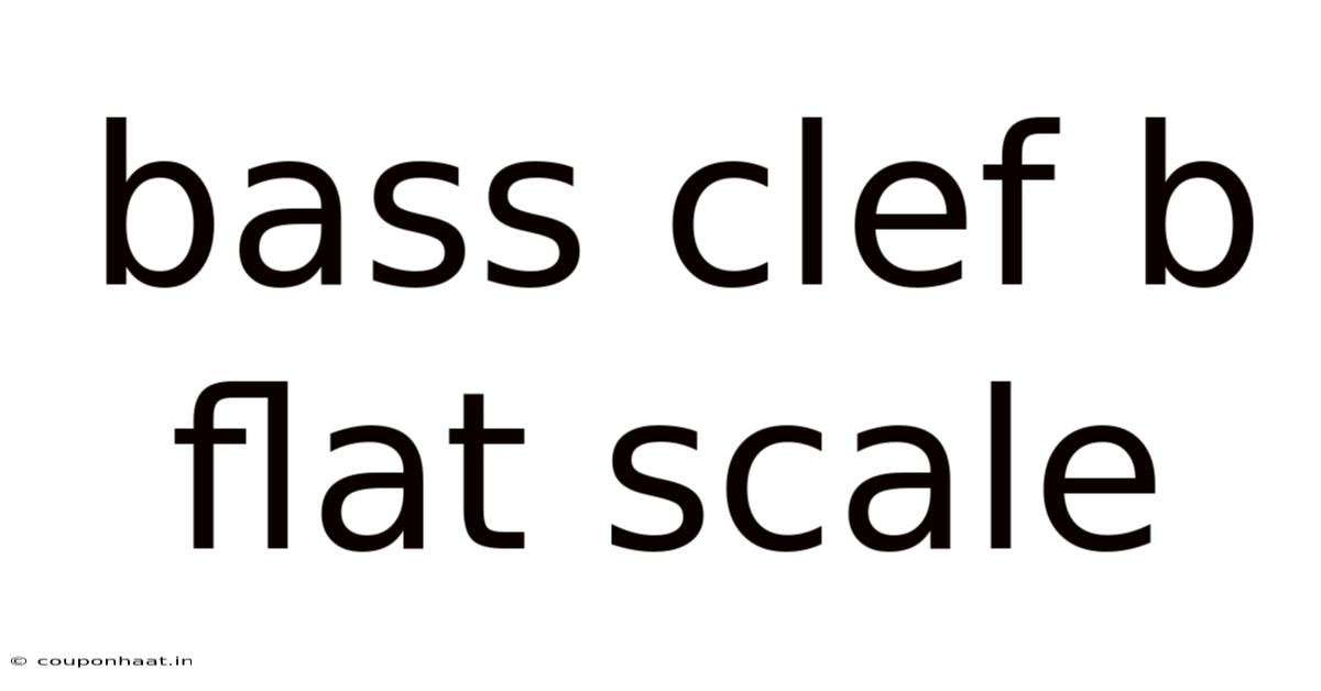 Bass Clef B Flat Scale