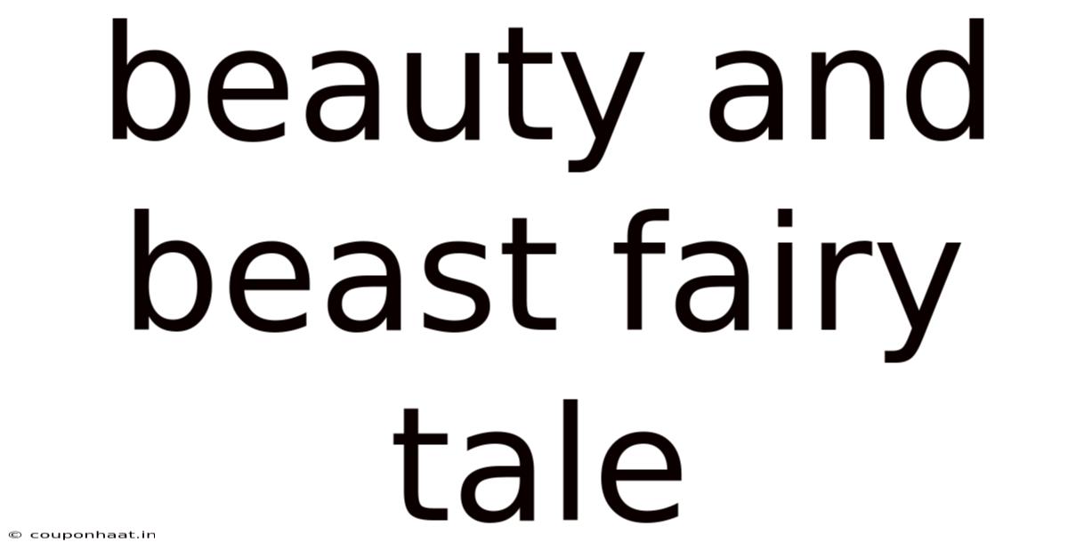 Beauty And Beast Fairy Tale