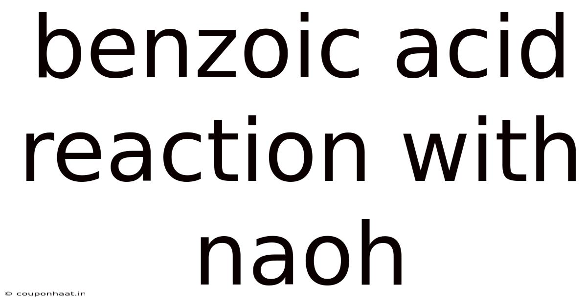 Benzoic Acid Reaction With Naoh