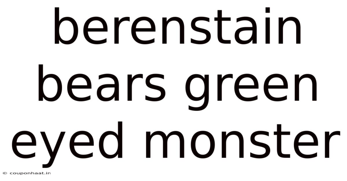 Berenstain Bears Green Eyed Monster