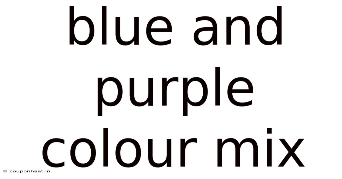 Blue And Purple Colour Mix