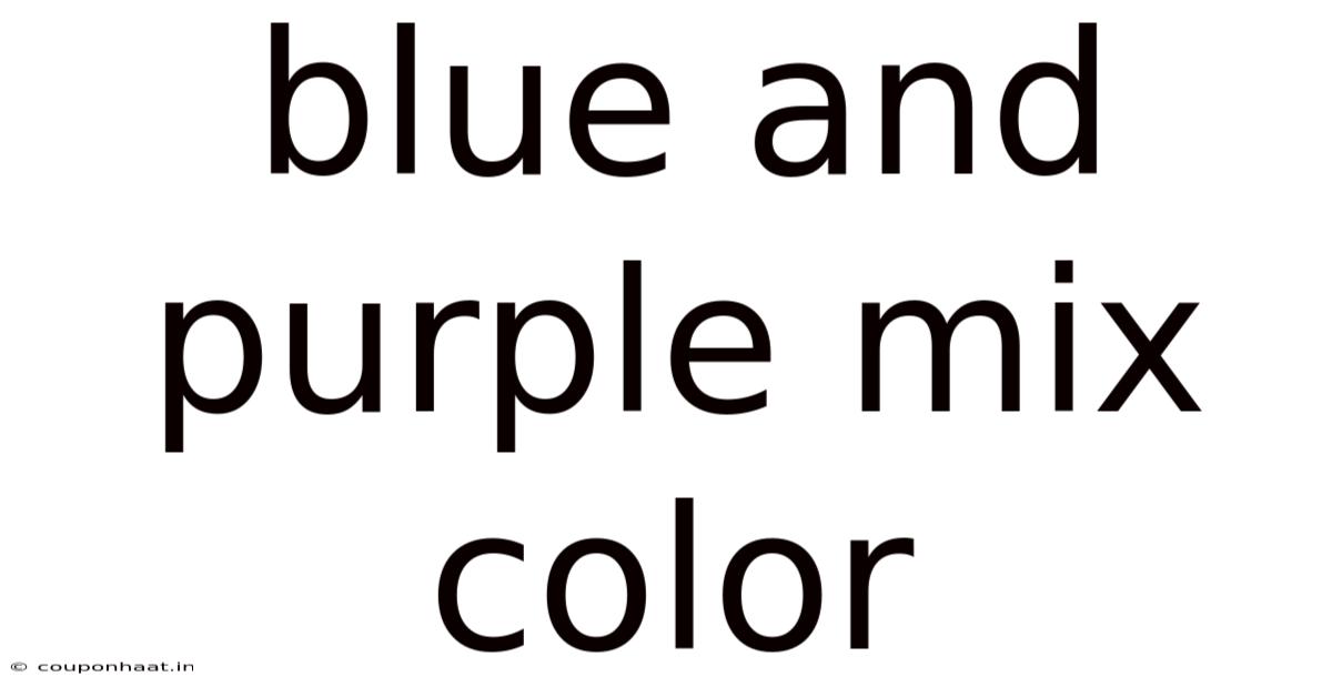 Blue And Purple Mix Color