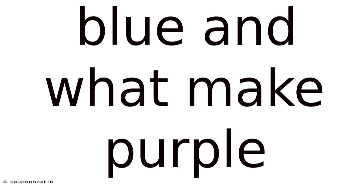 Blue And What Make Purple