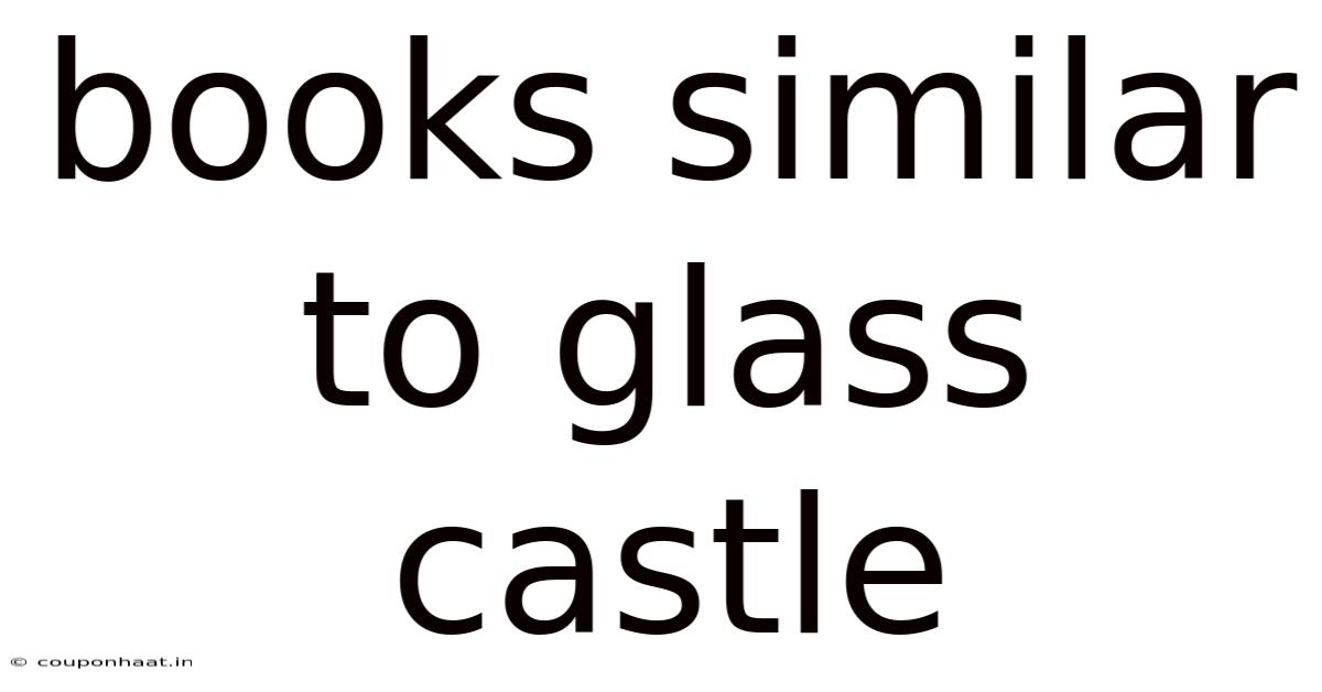 Books Similar To Glass Castle