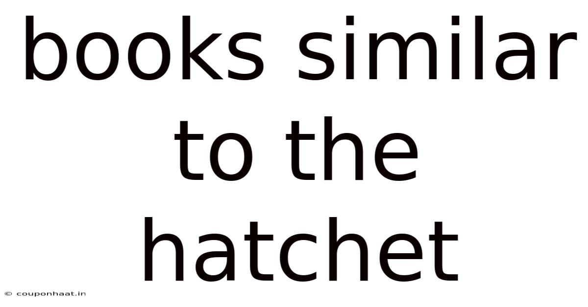 Books Similar To The Hatchet