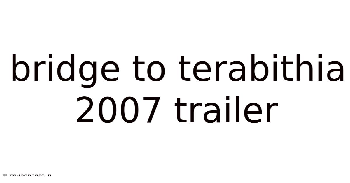 Bridge To Terabithia 2007 Trailer