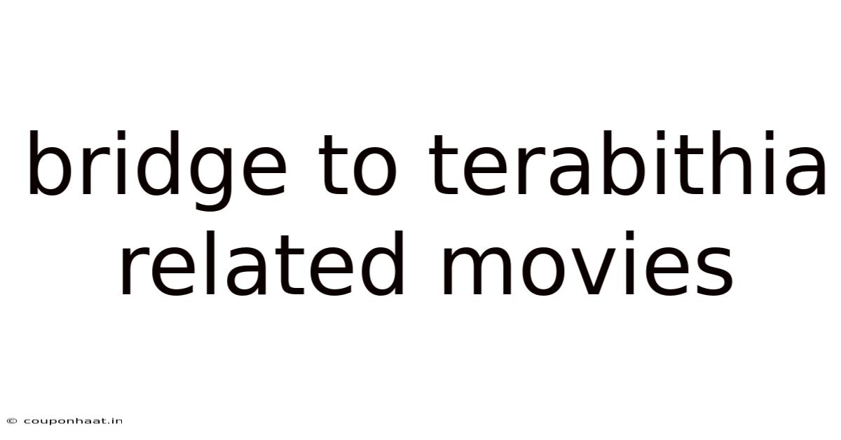 Bridge To Terabithia Related Movies