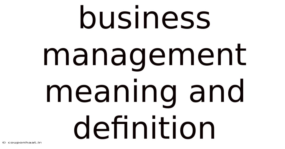Business Management Meaning And Definition