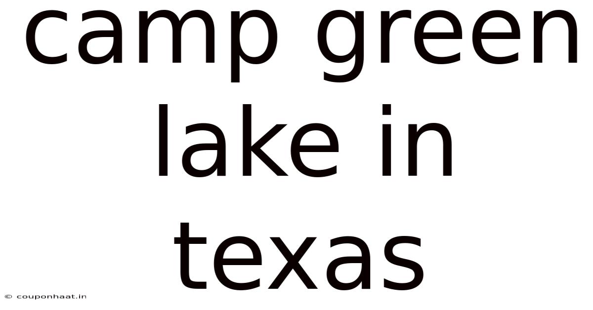 Camp Green Lake In Texas