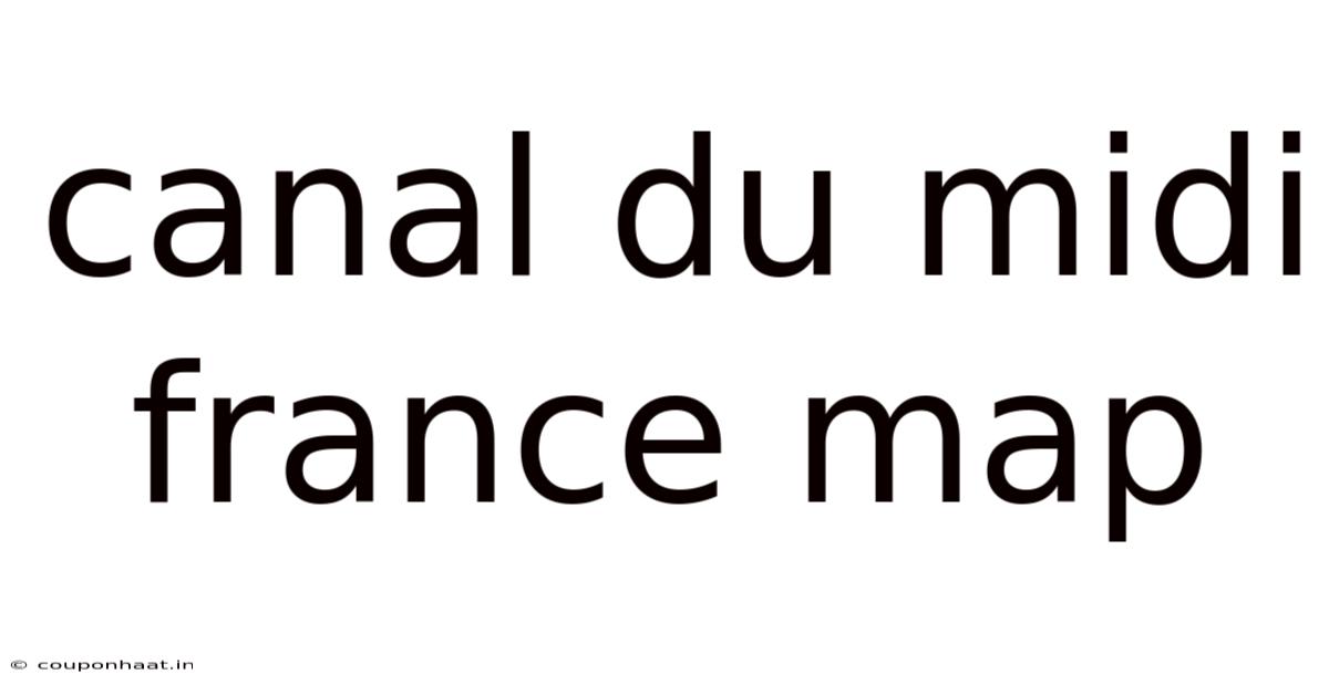 Canal Du Midi France Map