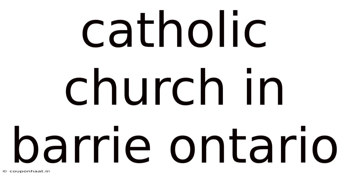 Catholic Church In Barrie Ontario